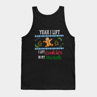 Yeah I Lift Cookies, Christmas Exercise Gym Lazy Workout Lift Tank Top